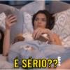 É SÉRIO??