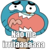 Não me
irritaaaaaaa