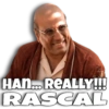 HAN... REALLY!!! RASCAL