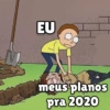 EU
meus planos
pra 2020