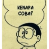 KENAPA
COBA?