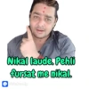 Nikal laude. Pehli
fursat me nikal.
Sticker.ly