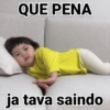 QUE PENA ja tava saindo