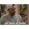 por anos eu tentei
