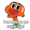 00
Tem nada pra me
contar não?