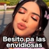 Besito pa las envidiosas