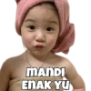 MANDI
ENAK YU