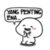 YANG PENTING
ENA...