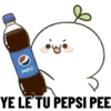 Pepsi
oyé
YE LE TU PEPSI PEE