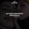 MEU AMORZINHO eu toooo commmmm sdsssssssss Ⓒ/meuamorzinh0