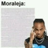 Moraleja: