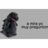 a mira yo muy pregunton