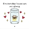 Enciendes luces en mi alma