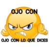 OJO CON OJO CON LO QUE DICES