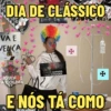 DIA DE CLÁSSICO catradim VA E VENCA VAMOS GANHAR, VASCOOOOO! GIGAN I A COLINA E NOS TA COMO