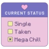 CURRENT STATUS Single Taken |× Mega Chill