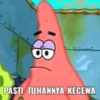 8:
PASTI TUHANNYA KECEWA