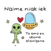 Naime niak iek 43 Te amo en idioma alienígena