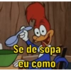 Pica pau memes  7