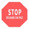 STOP DEJAME EN PAZ