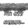 POR AQUI NUBLADO.....
