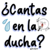 ¿Cantas en la ducha? @Vickyfas
