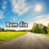 Bom dia