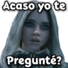 Acaso yo te
Pregunté?
@Giseelove Stickers