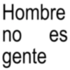 Hombre no es gente