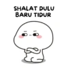 SHALAT DULU
BARU TIDUR
5-6
3
