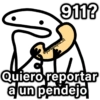 911?
@paraguayna_01
Quiero reportar
a un pendejo