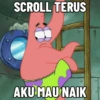 SCROLL TERUS AKU MAU NAIK C