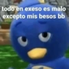 todo en exeso es malo excepto mis besos bb