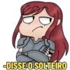 -DISSE O SOLTEIRO