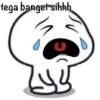 tega banget sihhh. U