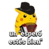 un "esperó estés bien"