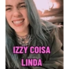 MARCH 28TH IZZY COISA LINDA 15H