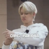 30 OMG, PABOYA