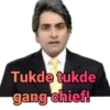 Tukde tukde gang chief!