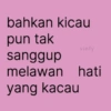 bahkan kicau pun tak sanggup vinfy melawan hati yang kacau