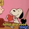 toma, pra você