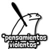 *pensamientos violentos*