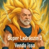 Super Ladrãozin 3 Vendo isso