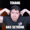 TENANG AKU SETRONK