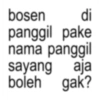 bosen di panggil pake nama panggil sayang aja boleh gak?
