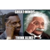 p.com GREAT MINDS THINK ALIKE