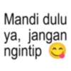 Mandi dulu ya, jangan ngintip