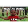 NGOTAK DONG ASW