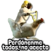 Perdónenme todos, no acecto