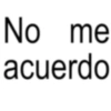 No me acuerdo
